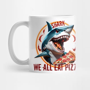 We all eat pizza Mug